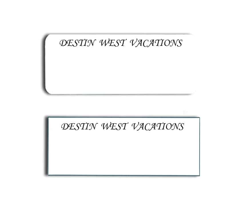Destin West Vacations Name Tags Badges