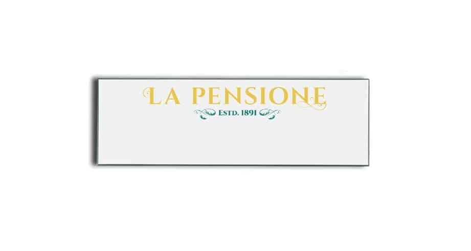 La Pensione name badges tags
