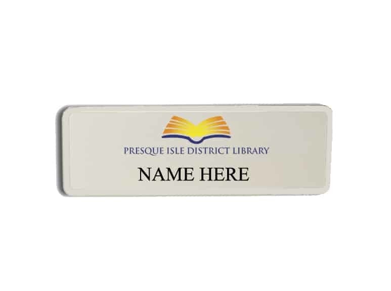 Presque Isle District Library name badges tags